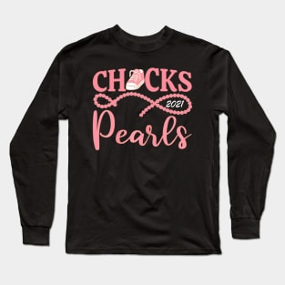 Chucks and Pearls 2021 Long Sleeve T-Shirt